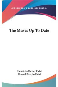 The Muses Up To Date