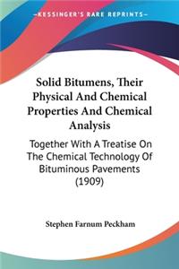 Solid Bitumens, Their Physical And Chemical Properties And Chemical Analysis