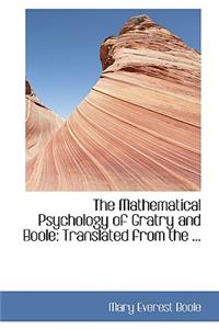 The Mathematical Psychology of Gratry and Boole