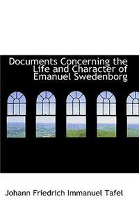 Documents Concerning the Life and Character of Emanuel Swedenborg