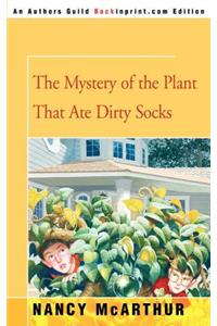 The Mystery of the Plant That Ate Dirty Socks