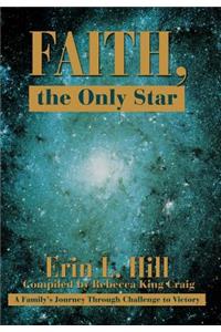 Faith, the Only Star