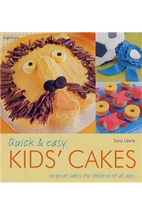Quick and Easy Kids' Cakes