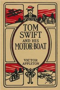 Tom Swift and His Motor-Boat