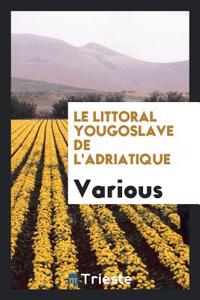 Littoral Yougoslave de L'Adriatique