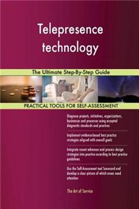 Telepresence technology The Ultimate Step-By-Step Guide