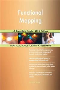 Functional Mapping A Complete Guide - 2019 Edition