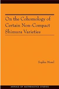 On the Cohomology of Certain Non-Compact Shimura Varieties