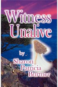 Witness Unalive