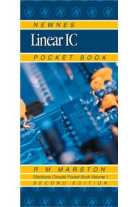 Newnes Linear IC Pocket Book: Newnes Electronic Circuits Pocket Book