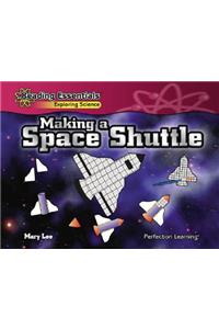 Making a Space Shuttle