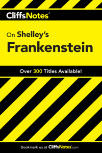 CliffsNotes on Shelley's Frankenstein