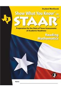 Swyk on Staar Reading/Math Gr 3, Student Workbook: Preparation for the State of Texas Assessments of Academic Readiness