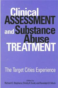 Clinical Assessment and Substance Abuse Treatment