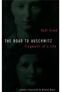 The Road to Auschwitz