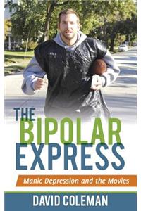 The Bipolar Express
