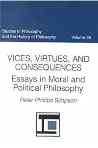 Vices, Virtues, and Consequences