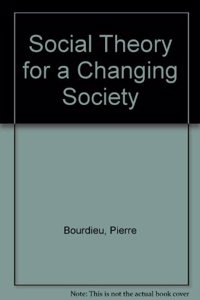 Social Theory For A Changing Society