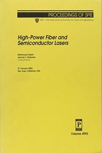 High-Power Fiber and Semiconductor Lasers (Proceedings of SPIE)