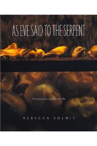 As Eve Said to the Serpent