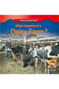 What Happens at a Dairy Farm?