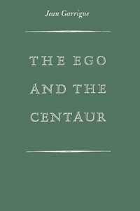 Ego and the Centaur