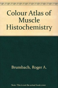 Colour Atlas of Muscle Histochemistry