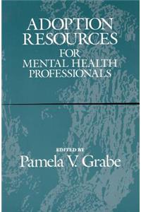 Adoption Resources for Mental Health Professionals