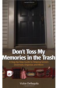 Don't Toss My Memories in the Trash