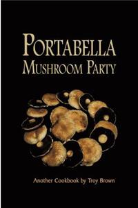 Portabella Mushroom Party