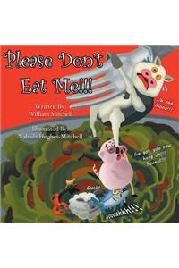 Please Don't Eat Me!!!