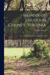 Memoir of Loudoun County, Virginia