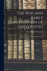 Rise and Early Constitution of Universities