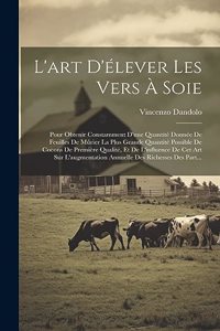 L'art D'élever Les Vers À Soie