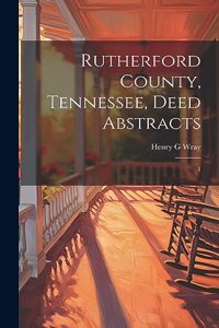 Rutherford County, Tennessee, Deed Abstracts