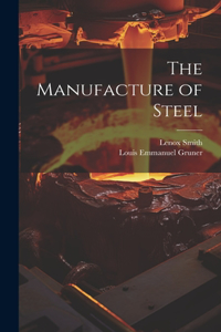 Manufacture of Steel