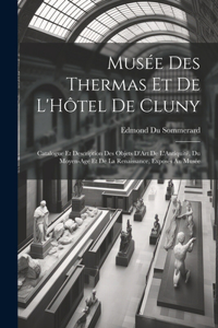 Musée Des Thermas Et De L'Hôtel De Cluny