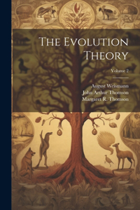 Evolution Theory; Volume 2