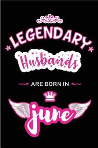 Legendary Husbands are born in June