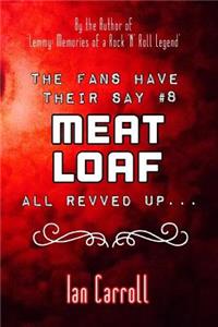 Fans Have Their Say #8 Meat Loaf