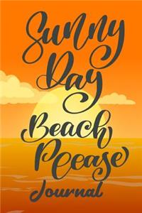 Sunny Day Beach Please Journal