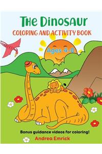 The Dinosaur Coloring and Activity Book Ages 4-8