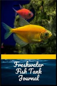 Freshwater Fish Tank Journal