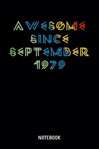 Awesome Since September 1979 Notebook