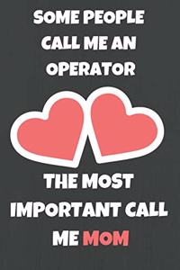Some People Call Me Operator