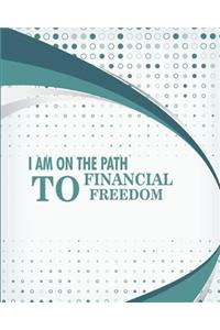 I am on the path to financial freedom