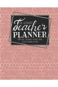 The Ultimate Teacher Planner Perpetual Calendar, Student Data, Lesson Planner & More