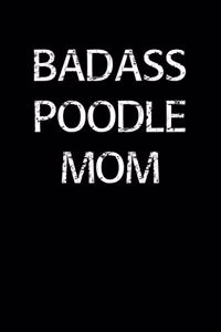 Badass Poodle Mom