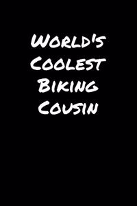 World's Coolest Biking Cousin