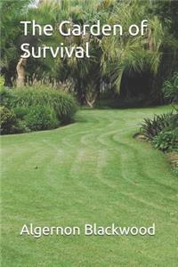 The Garden of Survival